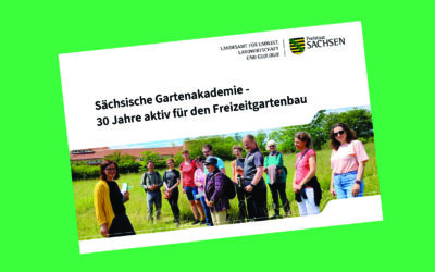 30 Jahre Sächsische Gartenakademie